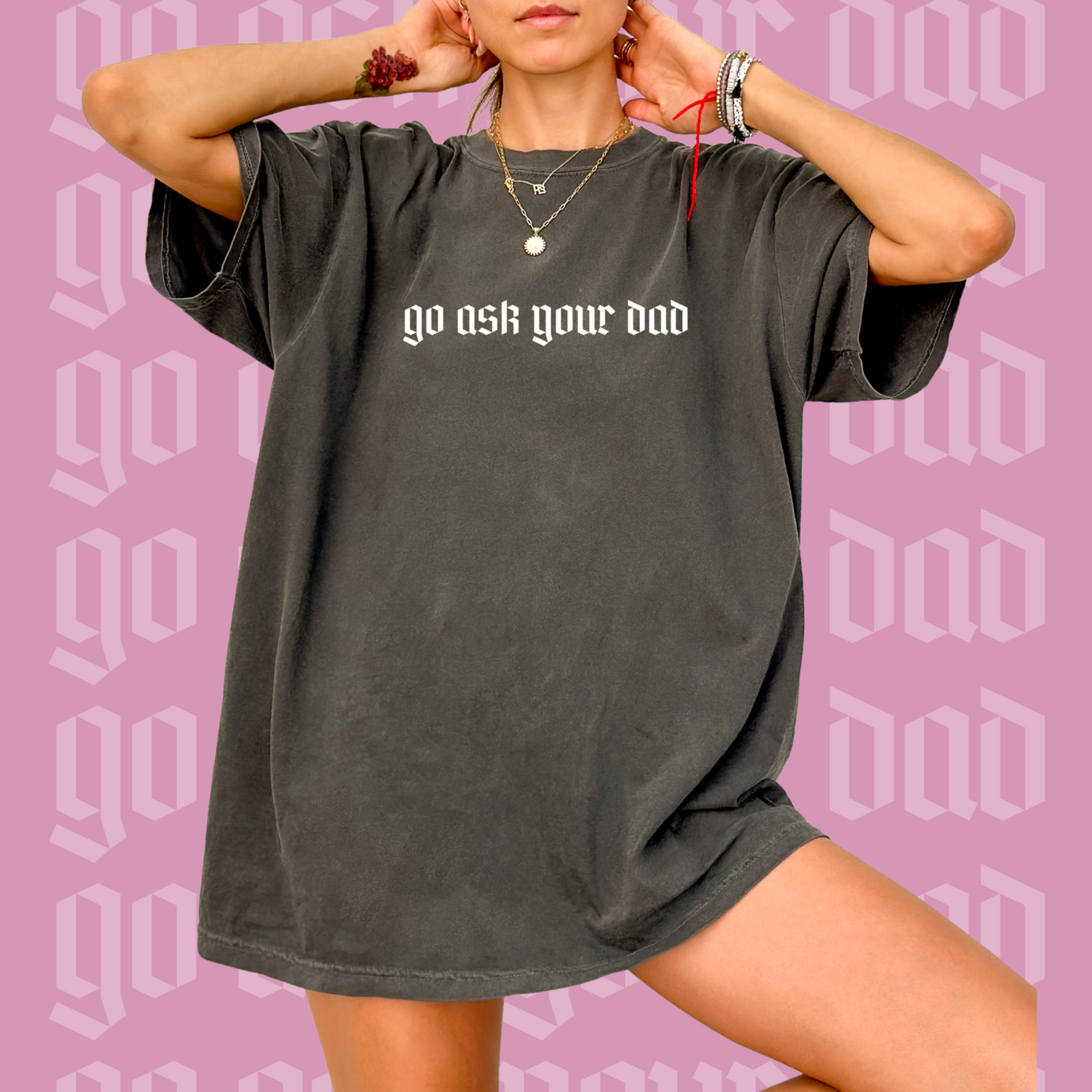Go Ask Your Dad - Pepper Crewneck Tee