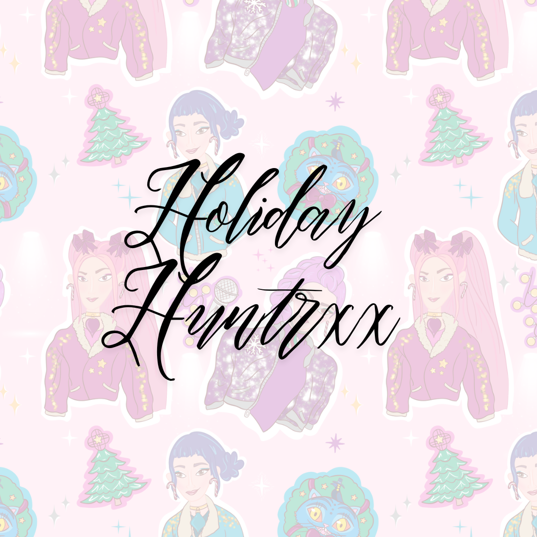 HOLIDAY HUNTRXX