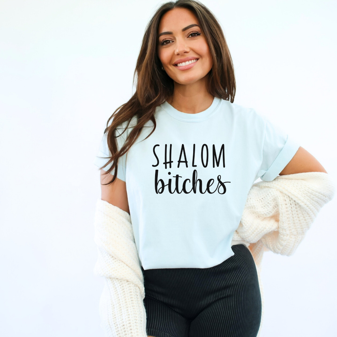 Shalom Bitches - Chambray Tee