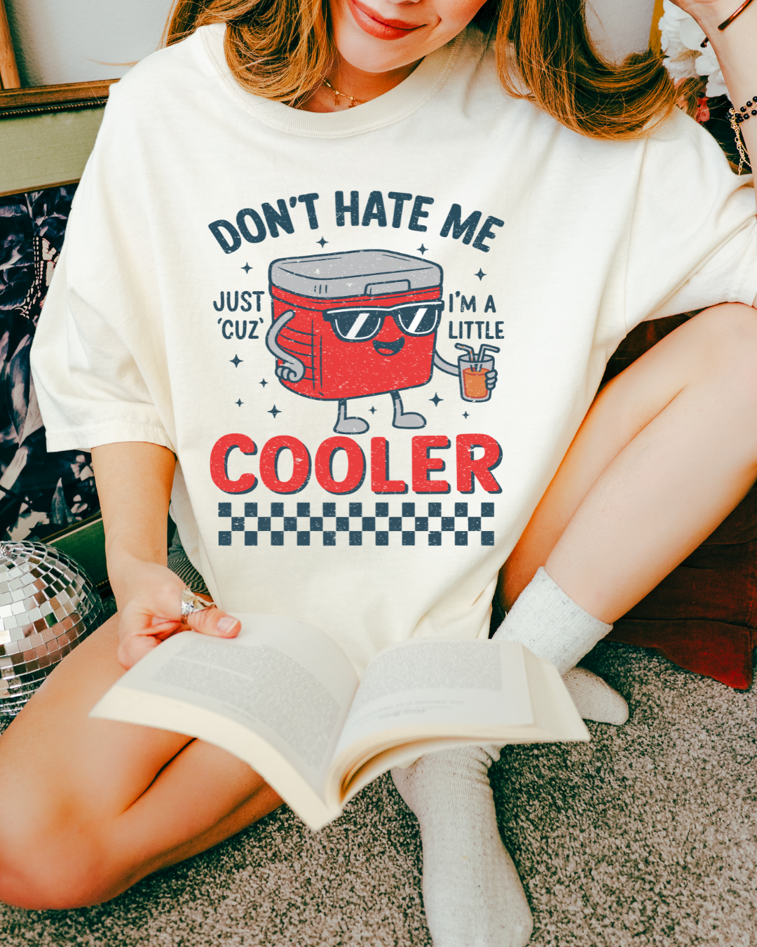 Don't Hate Me Because I'm Cooler - Ivory Tee