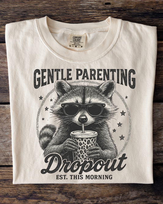 Gentle Parenting Dropout- Ivory Tee