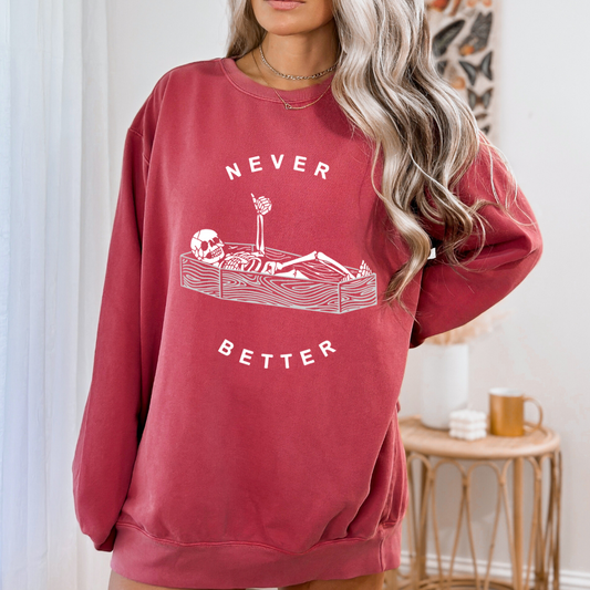 Never Better - Crimson Crewneck Sweater